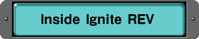 Inside Ignite REV